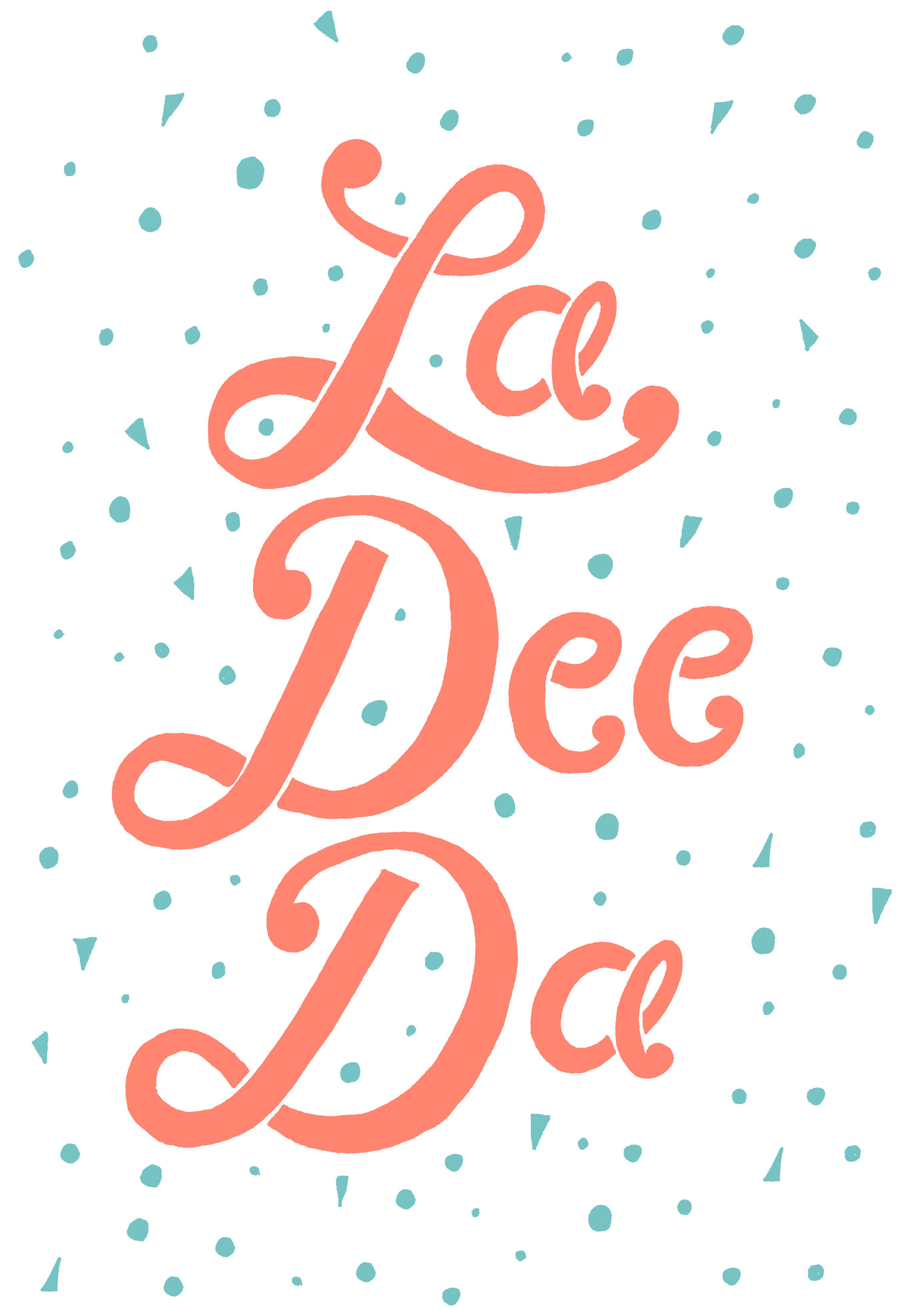 La-Dee-Da